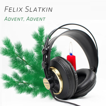 Felix Slatkin - Advent, Advent