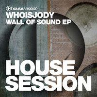 WHOISJODY - Wall of Sound Ep