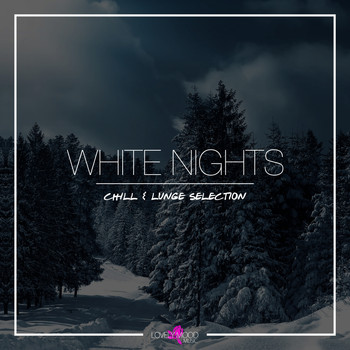 Various Artists - White Nights - Chill & Lounge Selection