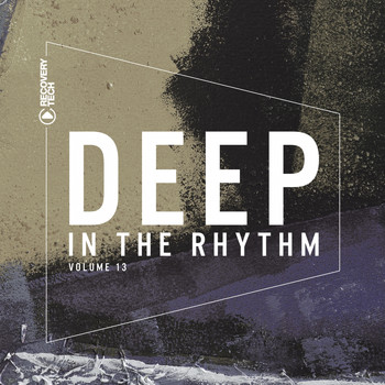 Various Artists - Deep in the Rhythm, Vol. 13