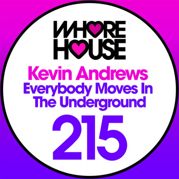 Kevin Andrews - Everybody Moves in the Underground
