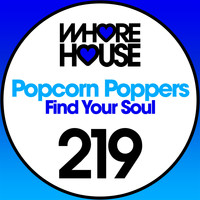 Popcorn Poppers - Find Your Soul