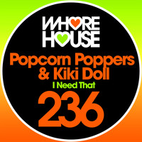 Popcorn Poppers, Kiki Doll - I Need That