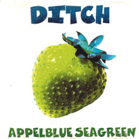 Ditch - Appleblue Seagreen (Explicit)