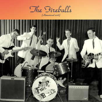 The Fireballs - The Fireballs (Remastered 2018)