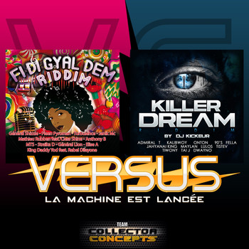 Various Artists - Killer Dream Riddim / Fi Di Gal Dem Riddim (Versus "La machine est lancée") [Team Collector Concepts]