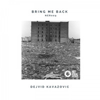 Dejvid Kavazovic - Bring Me Back