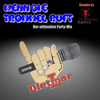 Prinz Dietmar - Wenn die Trommel ruft (Fox Renard Remix)