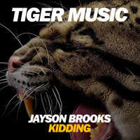 Jayson Brooks - Kidding