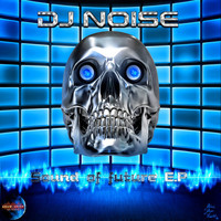 DJ Noise - Sound of Future - EP