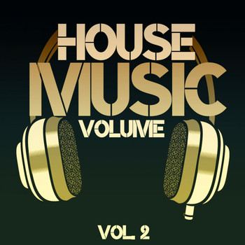 Various Artists - House Music Volume, Vol. 2