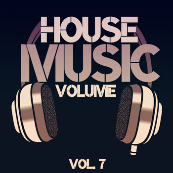 Various Artists - House Music Volume, Vol. 7