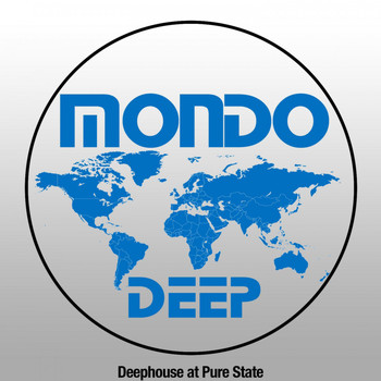 Various Artists - Mondo Deep (Deephouse at Pure State)