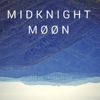 MidKnighT MøøN - Lost in Translation