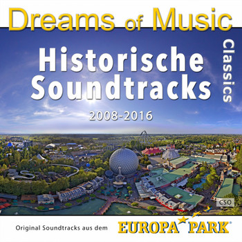 CSO - Dreams of Music Classics 2008-2016 - Original Soundtracks aus dem Europa-Park