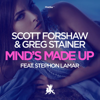Scott Forshaw & Greg Stainer feat. Stephon Lamar - Mind's Made Up