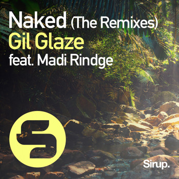 Gil Glaze feat. Madi Rindge - Naked (The Remixes)