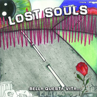 Lost Souls - Bella questa vita