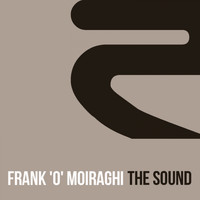 Frank 'O' Moiraghi - The Sound