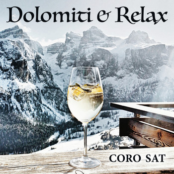 Coro Della Sat, Mauro Pedrotti - Dolomiti & Relax Coro Sat