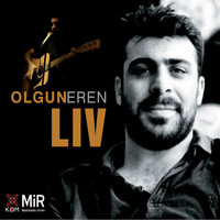 Olgun Eren - Lıv