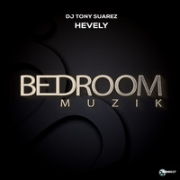 DJ Tony Suarez - Hevely