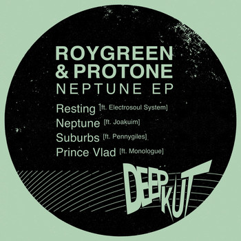 RoyGreen & Protone - Neptune EP