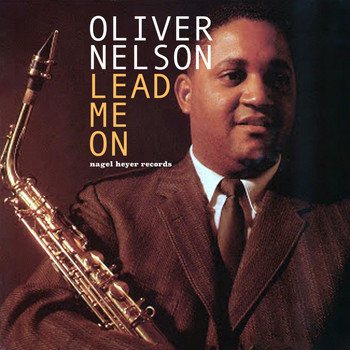 Oliver Nelson - Lead Me On