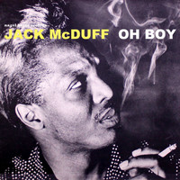 Jack McDuff - Oh Boy