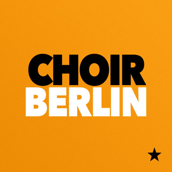 Choir - Berlin