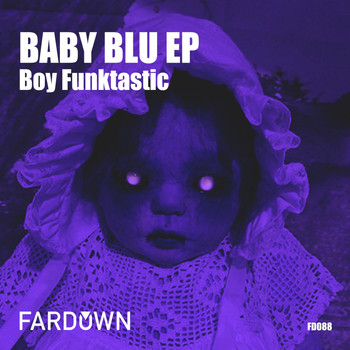 Boy Funktastic - BabY Blu EP