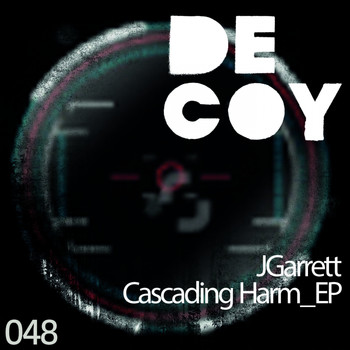 JGarrett - Cascading Harm EP