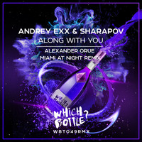 Andrey Exx, Sharapov - Along With You (Alexander Orue Miami At Night Remix)