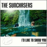 The Sunchasers - I'd Like To Show You