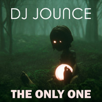 DJ Jounce - The Only One