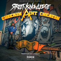 Street Knowledge - Checkin Ain't Cheatin (Explicit)