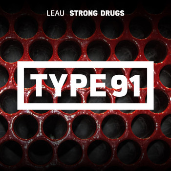 Leau - Strong Drugs