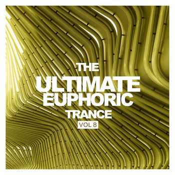 Various Artists - The Ultimate Euphoric Trance, Vol. 8