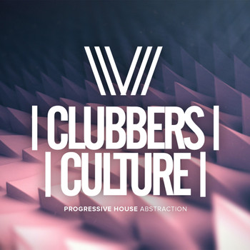 Various Artists - Clubbers Culture: Progressive House Abstraction