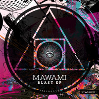 MAWAMI - Blast EP