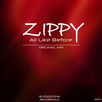Zippy - All Like Before
