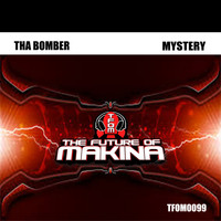 Tha Bomber - Mystery