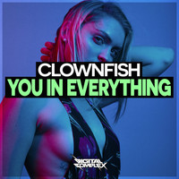 Clownfish - You In Everything