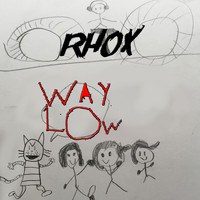 Rhox - Way Low