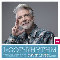 David Lively - I Got Rhythm