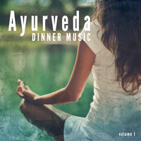 Sami Sivananda - Ayurveda Dinner Music, Vol. 1 (Compiled by Sami Sivananda)