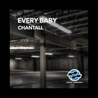 Chantall - Every Baby