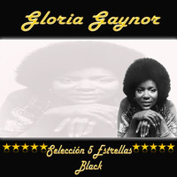 Gloria Gaynor - Gloria Gaynor, Selección 5 Estrellas Black