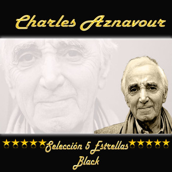 Charles Aznavour - Charles Aznavour, Selección 5 Estrellas Black