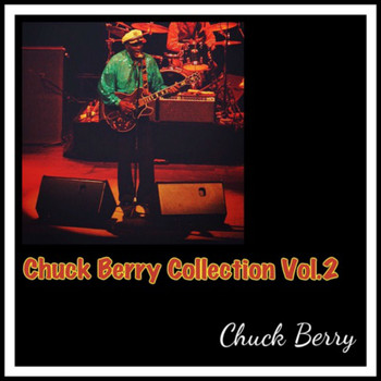 Chuck Berry - Chuck Berry Collection Vol. 2